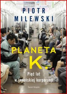 PLANETA K Piec lat w japonskiej korporacji