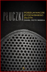 PLUCZKI Poszukiwacze zydowskiego zlota