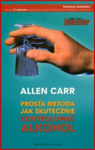 PROSTA METODA JAK SKUTECZNIE KONTROLOWAC ALKOHOL (Easy Way to Control Alcohol)
