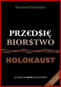 PRZEDSIEBIORSTWO HOLOKAUST (The Holocaust Industry)
