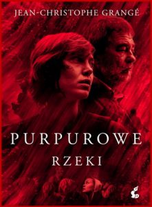 PURPUROWE RZEKI (Blood-Red Rivers)