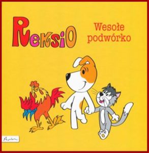REKSIO I WESOLE PODWORKO