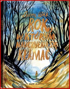 ROK W KTORYM NAUCZYLAM SIE KLAMAC (Wolf Hollow)