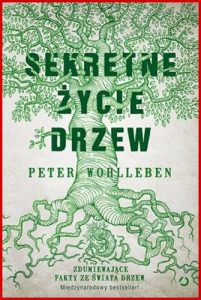 SEKRETNE ZYCIE DRZEW (The Hidden Life of Trees)