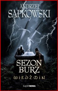 SEZON BURZ Wiedzmin Tom 3