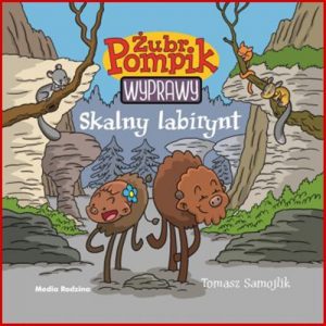 SKALNY LABIRYNT Zubr Pompik