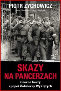 SKAZY NA PANCERZACH Czarne karty epopei Zolnierzy Wykletych