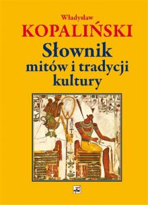 SLOWNIK MITOW I TRADYCJI KULTURY