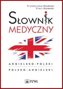 PODRECZNY SLOWNIK MEDYCZNY ANGIELSKO-POLSKI  POLSKO-ANGIELSKI (POL-ENG ENG-POL MEDICAL DICTIONARY)