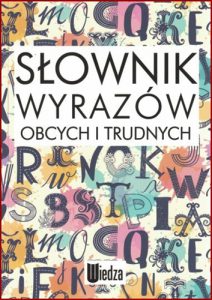 SLOWNIK WYRAZOW OBCYCH I TRUDNYCH