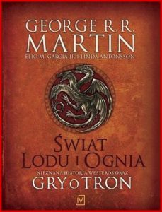 SWIAT LODU I OGNIA (The World of Ice and Fire)