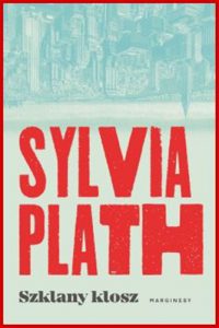 SZKLANY KLOSZ (The Bell Jar)