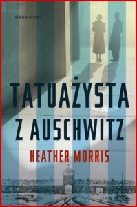 TATUAZYSTA Z AUSCHWITZ (The Tattooist of Auschwitz)