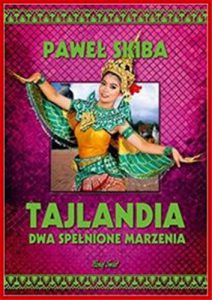 TAJLANDIA Dwa spelnione marzenia