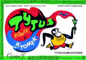 TYTUS OLIMPIJCZYKIEM Tytus Romek i A'Tomek Ksiega VI