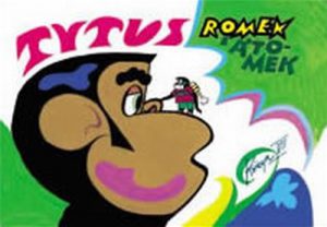 TYTUS POPRAWIA DWOJKE Z GEOGRAFII POLSKI Tytus Romek i A'Tomek Ksiega VII