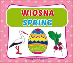 WIOSNA SPRING Bilingual Book