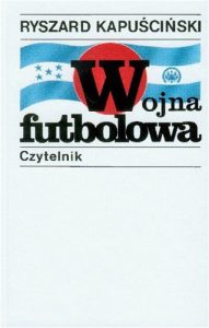 WOJNA FUTBOLOWA (The Soccer War)