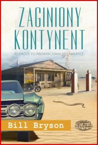 ZAGINIONY KONTYNENT (The Lost Continent Travels in Small-Town America)