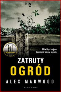 ZATRUTY OGROD (The Poison Garden)