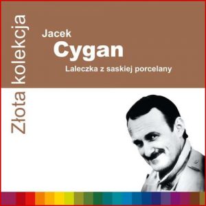 LALECZKA Z SASKIEJ PORCELANY Jacek Cygan - CD