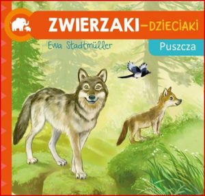 ZWIERZAKI-DZIECIAKI PUSZCZA