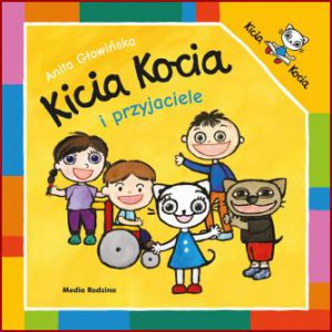 KICIA KOCIA I PRZYJACIELE