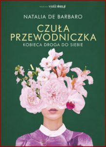 CZUŁA PRZEWODNICZKA Kobieca droga do siebie