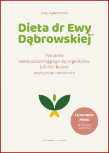 DIETA DR EWY DĄBROWSKIEJ Fenomen samouzdrawiającego się organizmu
