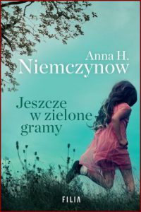JESZCZE W ZIELONE GRAMY