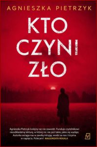 KTO CZYNI ZŁO