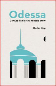 ODESSA Geniusz i śmierć w mieście snów (Odessa: Genius and Death in a City of Dreams)