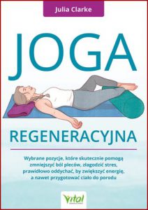 JOGA REGENERACYJNA Wybrane pozycje które skutecznie pomogą zmniejszyc ból pleców złagodzić stres prawidłowo oddychać (Restorative Yoga for Beginners)