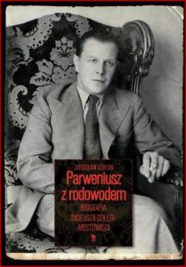 PARWENIUSZ Z RODOWODEM Biografia Tadeusza Dołęgi-Mostowicza
