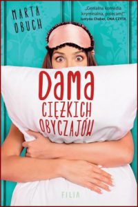 DAMA CIĘŻKICH OBYCZAJÓW