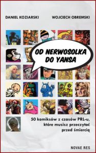 OD NERWOSOLKA DO YANSA 50 komiksów z czasów PRL-u