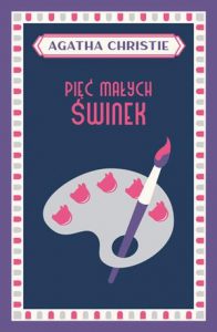 PIĘĆ MAŁYCH ŚWINEK (Five Litlle Pigs)