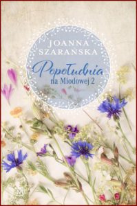POPOŁUDNIA NA MIODOWEJ 2