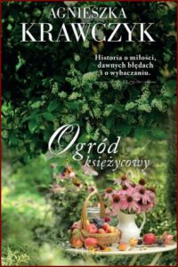 OGRÓD KSIĘŻYCOWY Magiczne miejsce vol 3