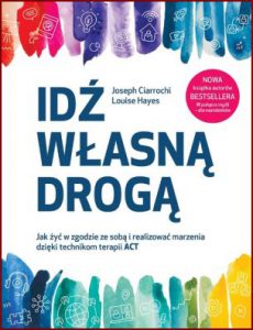 IDŹ WŁASNĄ DROGĄ (Your Life, Your Way)
