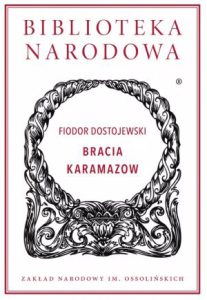 BRACIA KARAMAZOW (Brothers Karamazov)