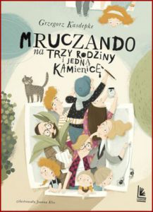 MRUCZANDO NA TRZY RODZINY I JEDNĄ KAMIENICĘ