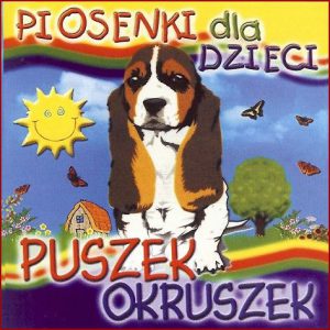 PIOSENKI DLA DZIECI Puszek okruszek - CD