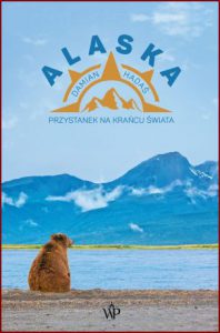 ALASKA Przystanek na krańcu świata