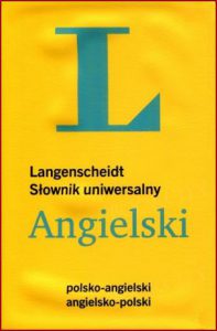 SŁOWNIK UNIWERSALNY POLSKO-ANGIELSKI ANGIELSKO-POLSKI Langenscheidt