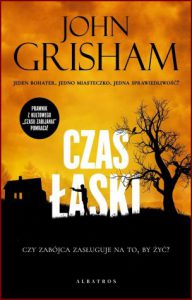 CZAS ŁASKI (A Time for Mercy)