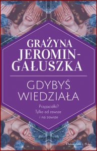 GDYBYŚ WIEDZIAŁA