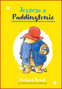 JESZCZE O PADDINGTONIE (More About Paddington)