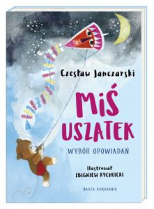 MIŚ USZATEK Wybór opowiadań