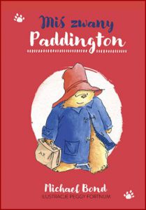 MIŚ ZWANY PADDINGTON (A Bear Called Paddington)